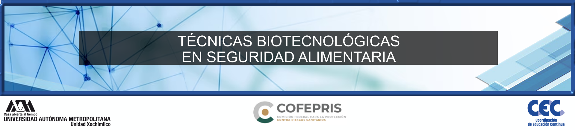 TÉCNICAS BIOTECNOLÓGICAS EN SEGURIDAD ALIMENTARIA 